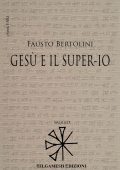 Fausto Bertolini - Gesù e il Super-Io (2014)