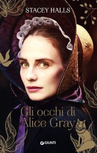 Stacey Halls – Gli occhi di Alice Gray (2019)