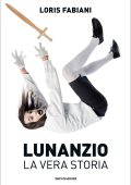 Loris Fabiani - Lunanzio. La vera storia (2024)