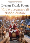 Lyman Frank Baum - Vita e avventure di Babbo Natale (2024)