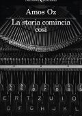 Amos Oz - La storia comincia così (2024)