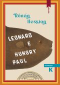 Rónán Hession - Leonard e Hungry Paul (2024)