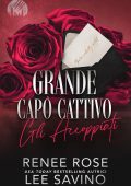 Renee Rose, Lee Savino - Gli accoppiati. Grande capo cattivo Vol. 4 (2024)