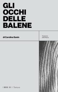 Carolina Sanín – Gli occhi delle balene (2024)