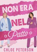 Chloe Peterson - Serie Billionaire Vol. 3. Non era nel patto (2024)