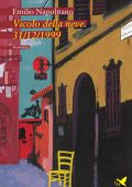 Emilio Napolitano - Vicolo della neve. 31/12/1999 (2024)