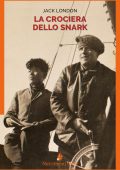 Jack London - La crociera dello Snark (2024)