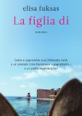 Elisa Fuksas - La figlia di (2014)