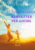 Elisabetta Modena - Babysitter per amore (2016)