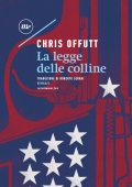 Chris Offutt - La legge delle colline (2024)