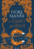 Fiore Manni - Il tempo delle volpi (2024)