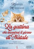 Kristen McKanagh - La gattina che incontrai il giorno di Natale (2024)