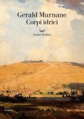 Gerald Murnane - Corpi idrici (2024)