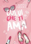 Pippa Grant - Colui che ti ama (2024)