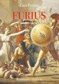 Luca Ferrini - Furius. Il secondo fondatore di Roma. La nascita (2024)