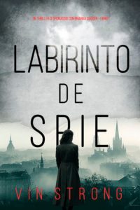 Vin Strong – Brianna Dagger Libro 1. Labirinto di spie (2024)