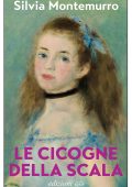 Silvia Montemurro - Le cicogne della Scala (2024)