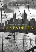 Pietro Valsecchi - Prima famiglia. La vendetta (2016)