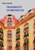 Elena Basile - Frammenti di Bruxelles (2024)
