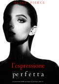 Blake Pierce - L’Espressione Perfetta (2024)