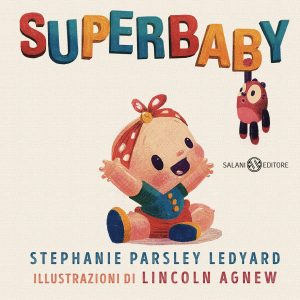 Stephanie Parsley Ledyard, Lincoln Agnew – Superbaby (2024)