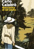 Carlo Calabrò - Meccanica di un addio (2024)
