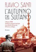 Flavio Santi - L'autunno del sultano (2024)
