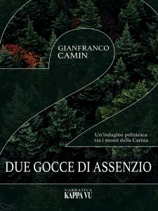 Gianfranco Camin – Due gocce di assenzio (2024)