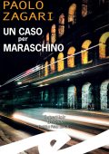 Paolo Zagari - Un caso per Maraschino (2024)