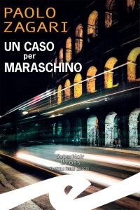 Paolo Zagari – Un caso per Maraschino (2024)