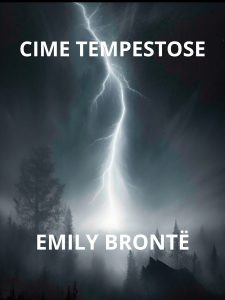 Emily Brontë – Cime tempestose (2024)