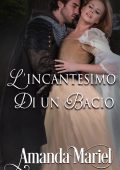 Amanda Mariel - L’incantesimo di un bacio (2024)