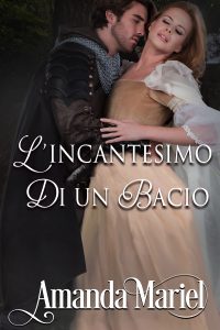 Amanda Mariel – L’incantesimo di un bacio (2024)