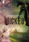 Gregory Maguire - Wicked. Vita malvagia della Strega dell'Ovest (2024)