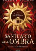 Aurora Ascher - Sanctuary of the Shadow. Santuario dell'ombra (2024)