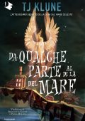 TJ Klune - Da qualche parte al di là del mare (2024)