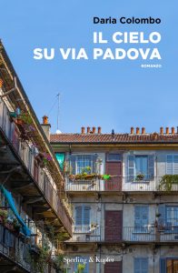 Daria Colombo – Il cielo su Via Padova (2024)
