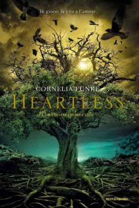 Cornelia Funke – Heartless. Il nemico immortale (2016)