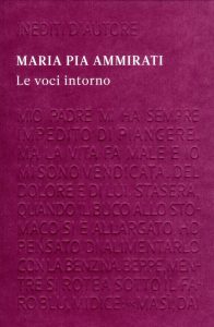 Maria Pia Ammirati – Le voci intorno (2012)