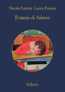 Nicola Fantini, Laura Pariani – Il rasoio di Asimov (2017)