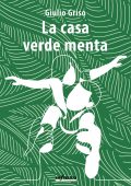 Giulio Griso - La casa verde menta (2024)