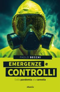 Paolo Becchi – Emergenze e controlli. Dalla pandemia alla carestia (2024)