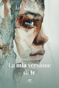 Denise Denaro – La mia versione di te (2024)