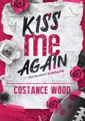 Costance Wood - Kiss me again. Terribilmente scandaloso (2024)