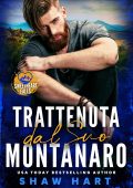 Shaw Hart - Trattenuta dal Suo Montanaro (Sweetheart Falls) (2024)