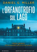 Daniel G. Miller - L'orfanotrofio sul lago (2024)