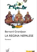 Bernard Grandjean - La regina nepalese (2023)
