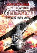 Jens Fitscher - Outer.Space Commander Vol. 9. Il crepuscolo delle stelle. L'eredità delle stelle (2024)