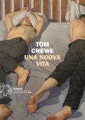 Tom Crewe - Una nuova vita (2024)
