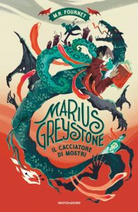 M.R. Fournet – Marius Greystone il cacciatore di mostri (2024)